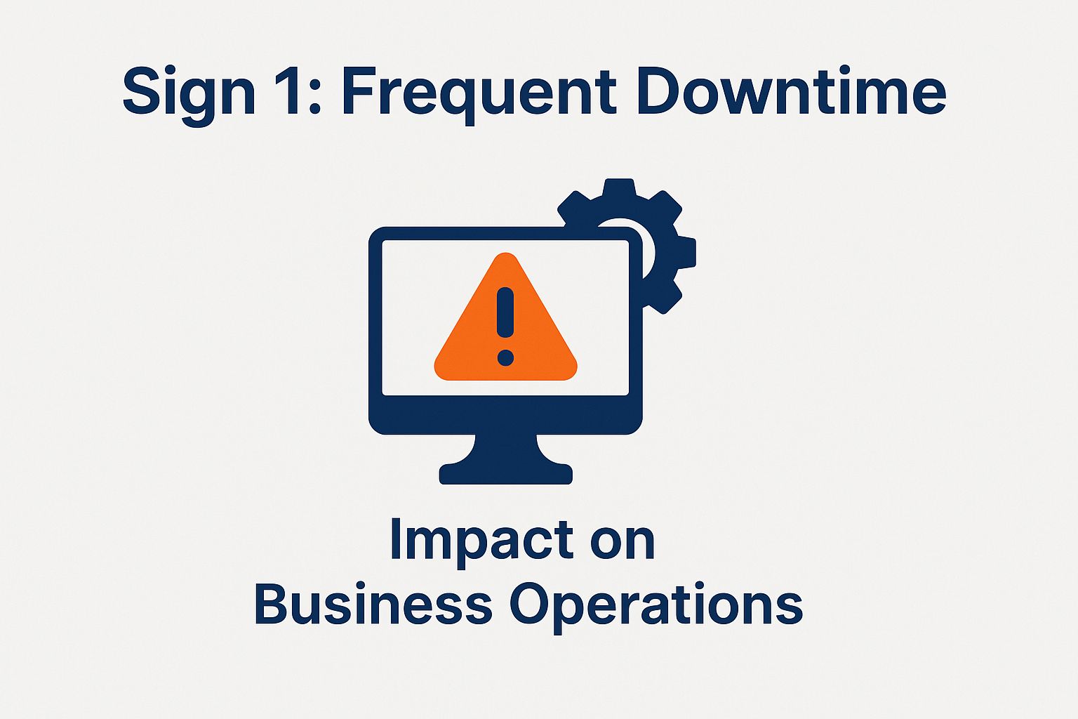 Sign 1: Frequent Downtime