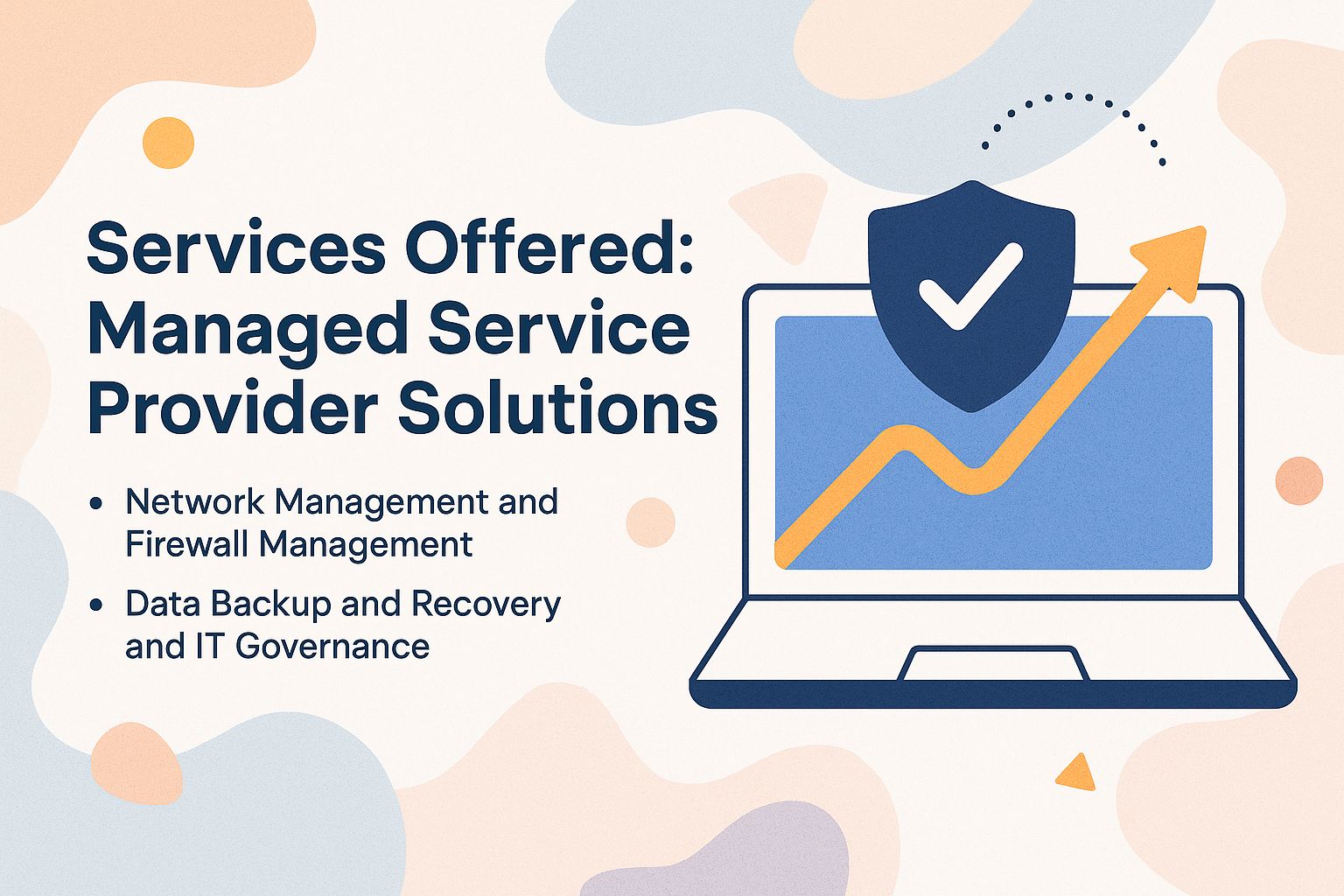 Services Offered: Managed Service Provider Solutions